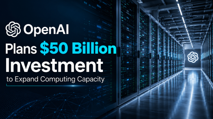 Openai Computing Complex OpenAI Plans $50 Billion Investment to Expand Computing Capacity